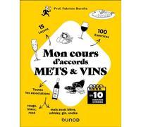 Mon cours d'accords mets et vins En 10 semaines chrono - Fabrizio Bucella - Dunod - broché - Guide