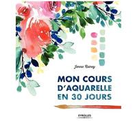 Jenna Rainey – Mon cours d'aquarelle en 30 jours