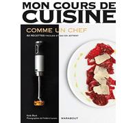 Mon cours de cuisine : Les basiques du chef