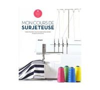 Mon cours de surjeteuse - Marie-Noëlle Bayard - Marabout - broché - Guide