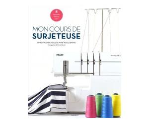 Mon cours de surjeteuse - Marie-Noëlle Bayard - Marabout - broché - Guide