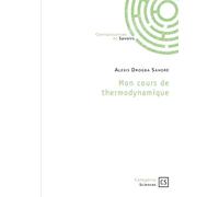Mon cours de thermodynamique - Alexis Sahoré Drogba - Publibook - broché - Manuel