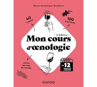 Mon cours d'oenologie - 3e éd.: En 12 semaines chrono