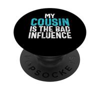 Mon cousin est la mauvaise influence cousin PopSockets PopGrip Adhésif