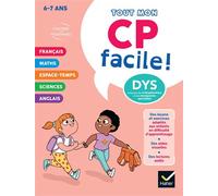 Mon CP facile ! – Tout en un DYS – 6/7 ans – Hatier