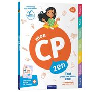 Mon cp zen - 6-7 ans - BAILLY/ANTOINE - Auzou Philippe Eds - cartonné - Scolaire / Universitaire