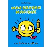 mon crayon magique: une histoire à colorier
