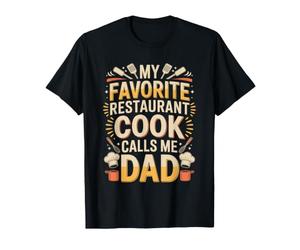 Mon Cuisinier de Restaurant préféré m'appelle Papa, Fier de la fête des pères T-Shirt