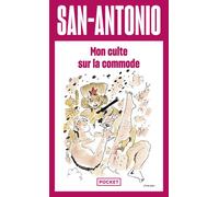 Mon culte sur la commode - San-Antonio - Pocket - Poche - Roman