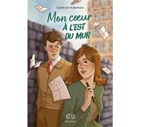 Mon cœur à l'est du Mur - Sophie de Mullenheim - Mame - broché - Roman adolescent