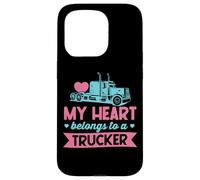 Mon cœur Appartient à Un Camionneur - Cute Love Trucker Wife Coque pour iPhone 15 Pro