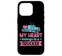Mon cœur Appartient à Un Camionneur - Cute Love Trucker Wife Coque pour iPhone 16 Pro