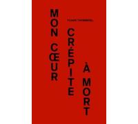 Mon cœur crépite à mort - Yoann Thommerel - Vroum - broché - Poésie