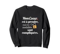 Mon cœur est à Prendre Fan Humour Saint Valentin Tee Sweatshirt