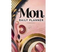 Mon daily planner: Organisez votre journée en toute simplicité grâce à ce carnet non daté de 180 pages