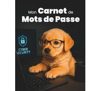 Mon de Carnet Mots de Passe: Organisez tous vos identifiants et mots de passe facilement et en toute sécurité