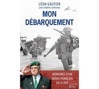Mon Débarquement Léon Gautier (Auteur), Frédéric Leterreux (Auteur)
