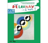 Mon delaunay à moi ! Anne Weiss (Auteur)