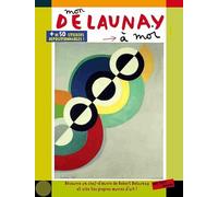 mon delaunay a moi !: + DE 50 STICKERS REPOSITIONNABLES !
