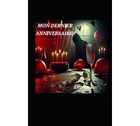 MON DERNIER ANNIVERSAIRE