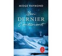 Mon dernier continent Midge Raymond (Auteur)