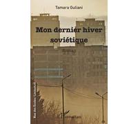 Mon Dernier Hiver Soviétique