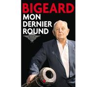 Mon dernier round - Marcel Bigeard - Rocher Eds Du - broché - Essai