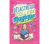 Mon désastreux collège magique Tome 2 - Un crush d'enfer - Wanda Coven - La Martiniere Jeunesse - broché - Roman junior
