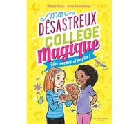 Mon désastreux collège magique Wanda Coven (Auteur), Anna Abramskaya (Illustration), Julie Lopez (Traduction)
