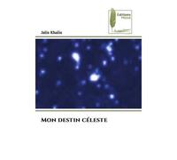Mon destin céleste - Jalis Khalis - Muse Editions - Poche - Roman