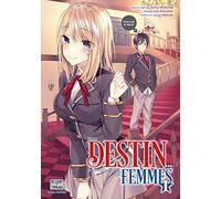 Mon destin... entre les mains des femmes T01