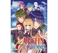 Mon destin... entre les mains des femmes T03