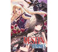 Mon destin... entre les mains des femmes T06