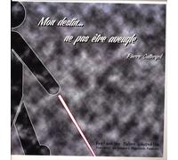 Mon Destin - Ne Pas Être Aveugle