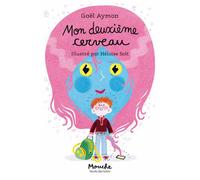 Mon deuxième cerveau - Gaël Aymon - Ecole Des Loisirs - broché - Roman cadet