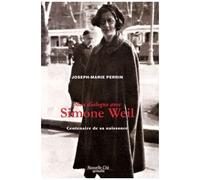 Mon Dialogue Avec Simone Weil