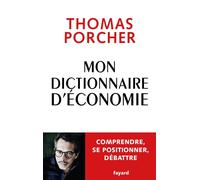 Mon Dictionnaire d'économie - Thomas Porcher - Fayard - broché - Etude