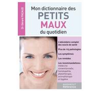 Mon dictionnaire des petits maux