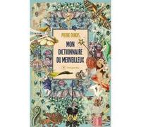 Mon dictionnaire du merveilleux Pierre Dubois (Auteur)
