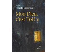 Mon Dieu, C'est Toi !