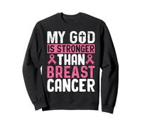 Mon Dieu est Plus Fort Que Le Cancer du Sein Sweatshirt