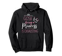 Mon Dieu, être Une Princesse, C'est épuisant Sweat à Capuche