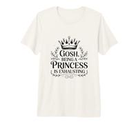 Mon Dieu, être Une Princesse, C'est épuisant T-Shirt Haut de Gamme