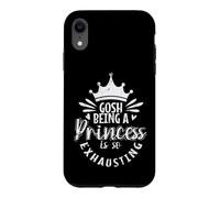 Mon Dieu, être Une Princesse est Une Fatigue Royale Tellement épuisante Coque pour iPhone XR
