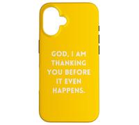 Mon Dieu, Je Te Remercie Avant même Que Cela n'arrive Coque pour iPhone 16