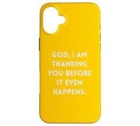 Mon Dieu, Je Te Remercie Avant même Que Cela n'arrive Coque pour iPhone 16 Plus