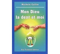 Mon dieu, la dent et moi