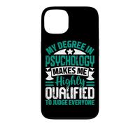 Mon diplôme en psychologie me Rend hautement qualifié pour Juger E Coque pour iPhone 13