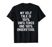 Mon Discours intérieur est 100% Non filtré et Compris à 100% Bold T-Shirt