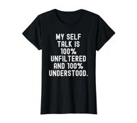 Mon Discours intérieur est 100% Non filtré et Compris à 100% Bold T-Shirt Graphique avec Valeur, Femme, Noir, S
